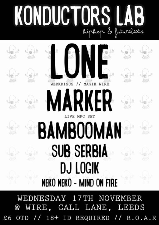 Lone + Neko Neko @ Konducters Lab The wire Leeds